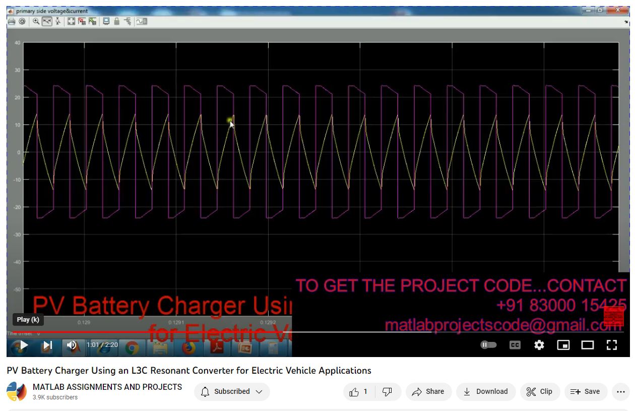 Pv Battery Charger Using An L3C Resonant Converter For Electric Vehicle Applications-Matlab Simulink project simulation thumbnail for Renewable Energy Engineering